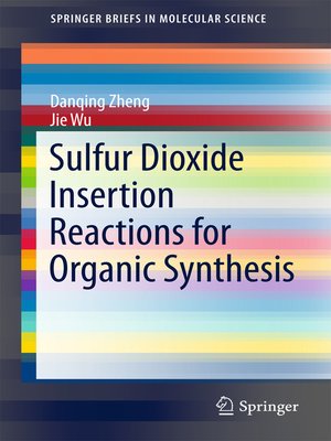 cover image of Sulfur Dioxide Insertion Reactions for Organic Synthesis
